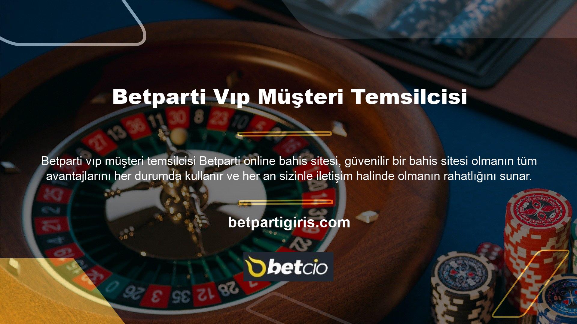 Betparti online bahis sitesine üye olmak size VIP üyelik ayrıcalıkları sağlar