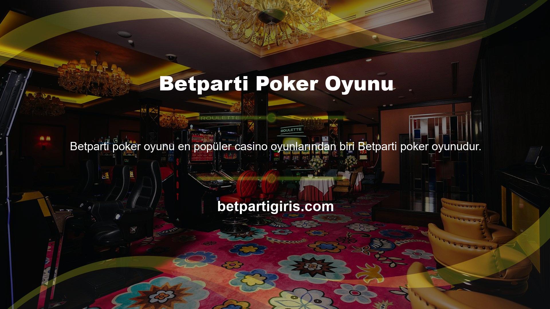 Gerçek kişilerin Betparti bilgisayarın bitmesini beklemeden poker oynamak mümkündür